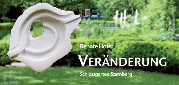 Renate Hofer - Veränderung - Schlossgarten 2021